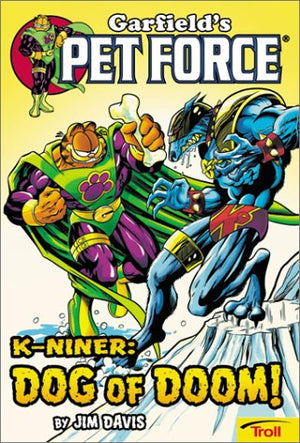 KNiner : Dog of Doom (Garfield's Pet Force Book 3),Used