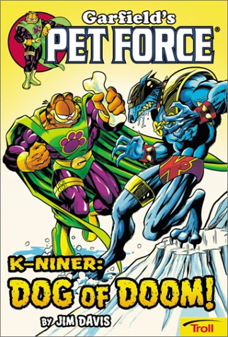 KNiner : Dog of Doom (Garfield's Pet Force Book 3),Used