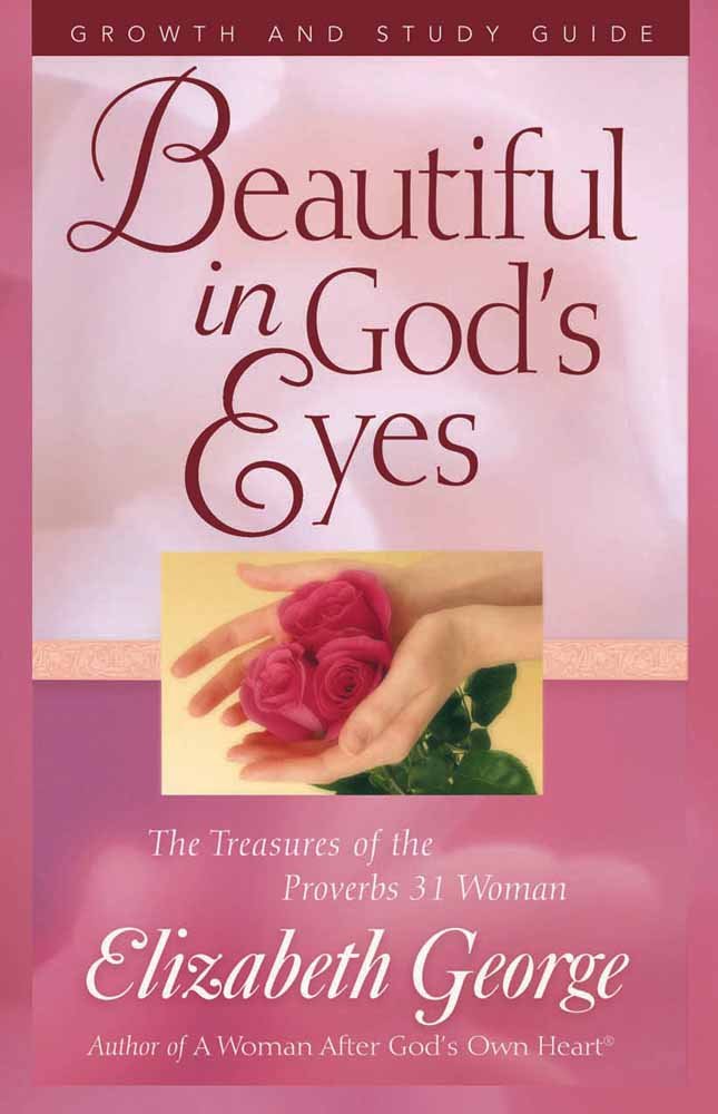 Growth And Study Guide For Beautiful In God'S Eyes,Used