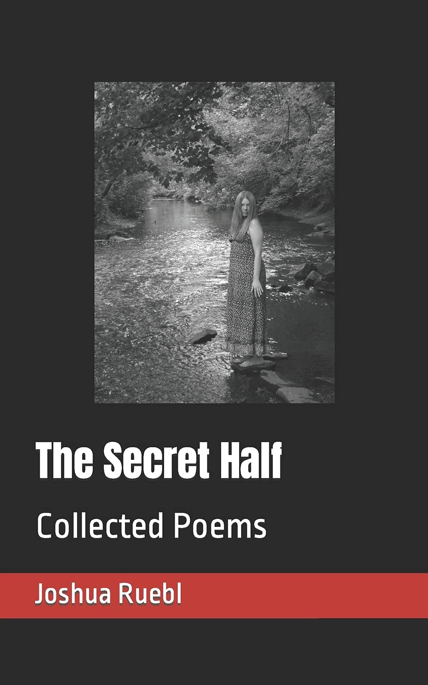 The Secret Half: Collected Poems,Used