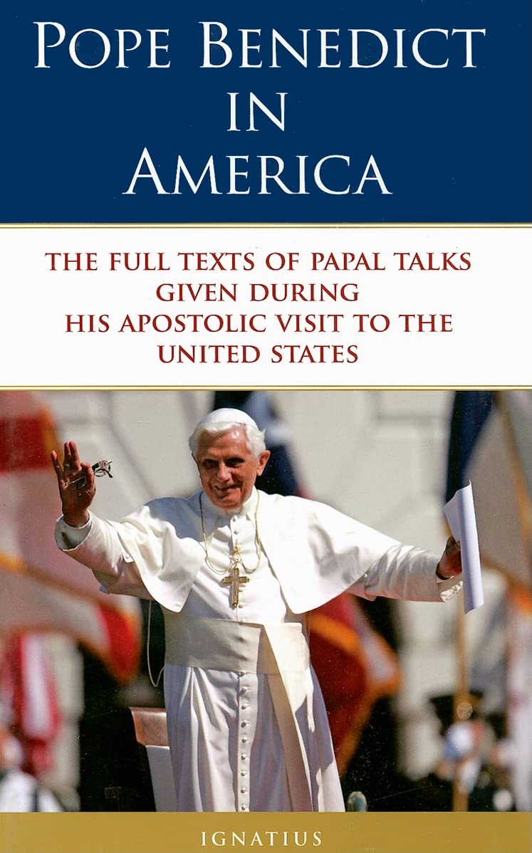 Pope Benedict in America: The Full Texts of Papal Talks,Used