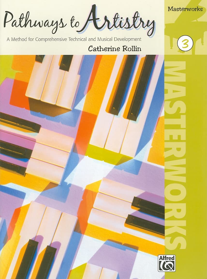 Pathways to Artistry  Masterworks, Bk 3: A Method for Comprehensive Technical and Musical Development (Pathways to Artistry, B,Used