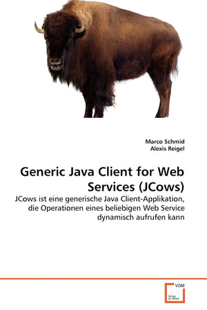 Generic Java Client for Web Services (JCows): JCows ist eine generische Java ClientApplikation, die Operationen eines beliebige,Used