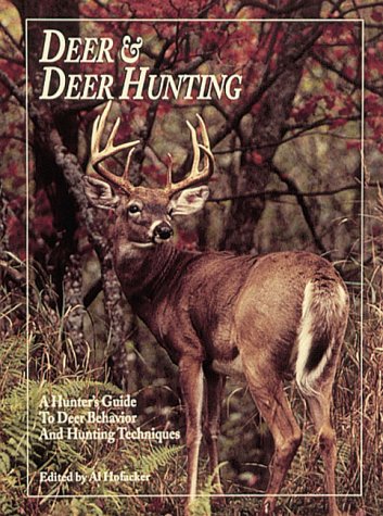 Deer & Deer Hunting: A Hunter's Guide to Deer Behavior and Hunting Techniques,Used