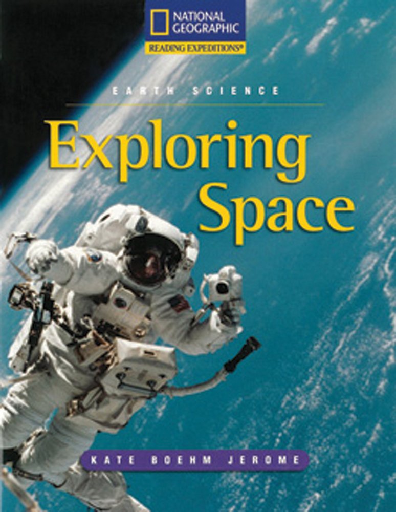 Reading Expeditions (Science: Earth Science): Exploring Space (Nonfiction Reading and Writing Workshops),Used