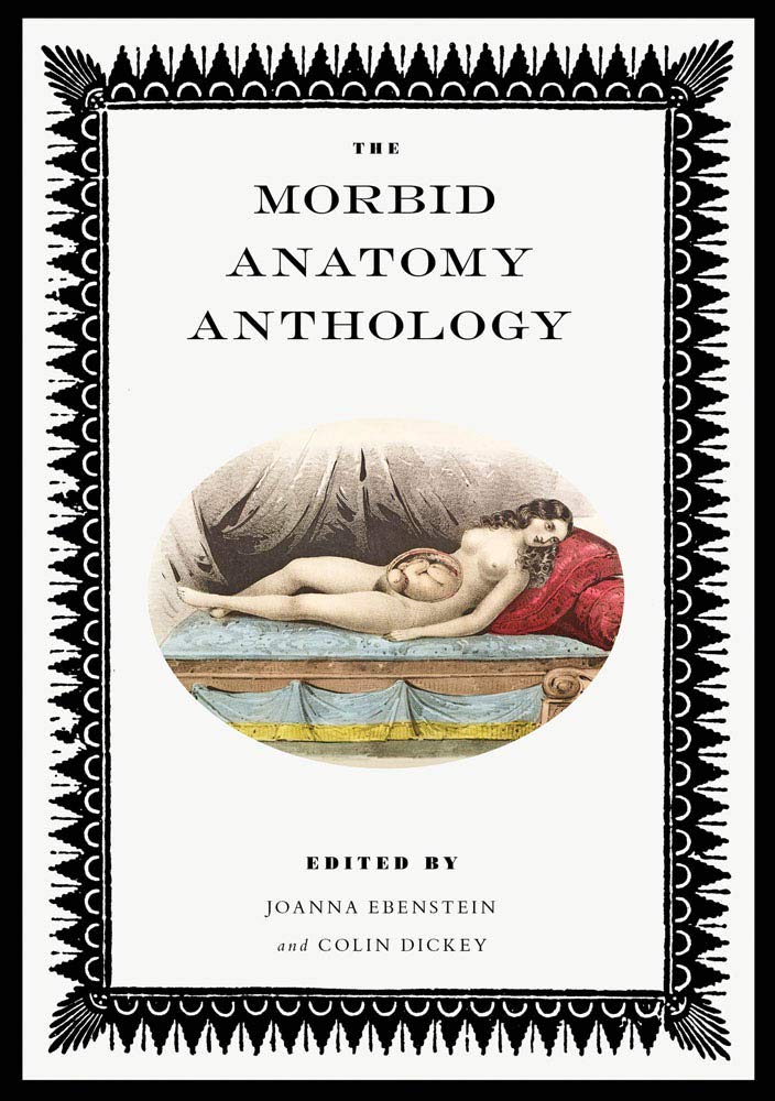 The Morbid Anatomy Anthology,Used