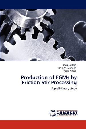 Production of FGMs by Friction Stir Processing: A preliminary study,Used