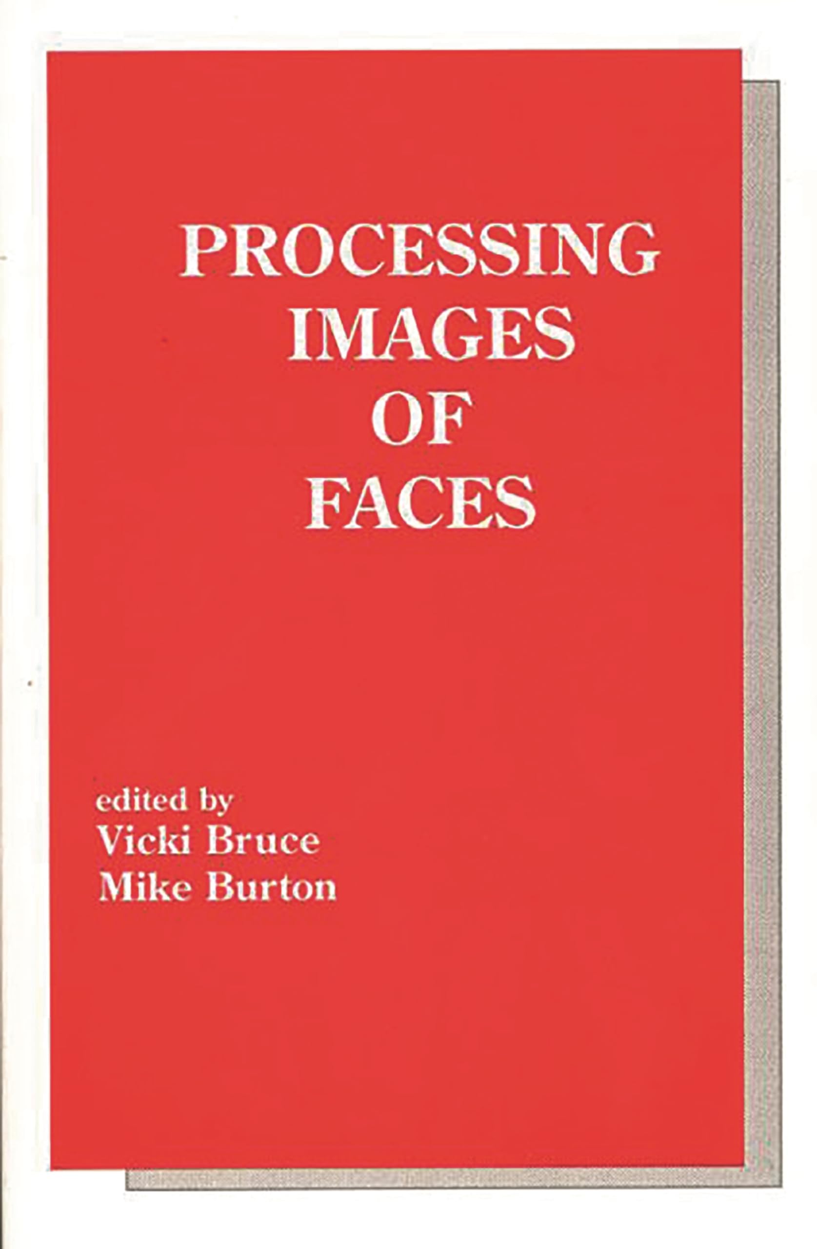 Processing Images of Faces (Tutorial Monographs in Cognitive Science),Used