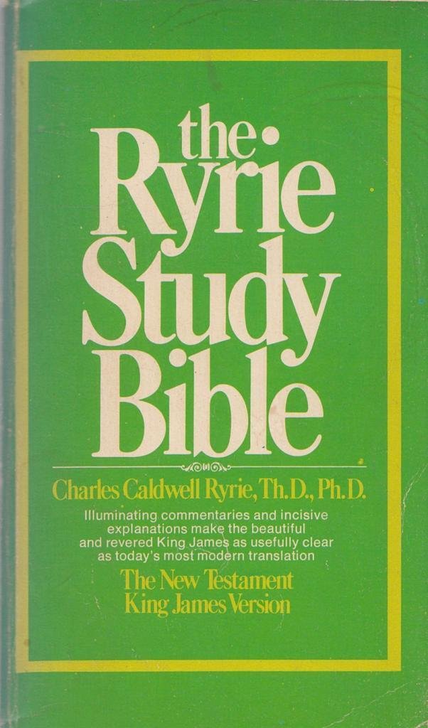 The Ryrie Study Bible: New Testament, King James Version : With Introductions, Annotations, Outlines, Marginal References, Subje-used