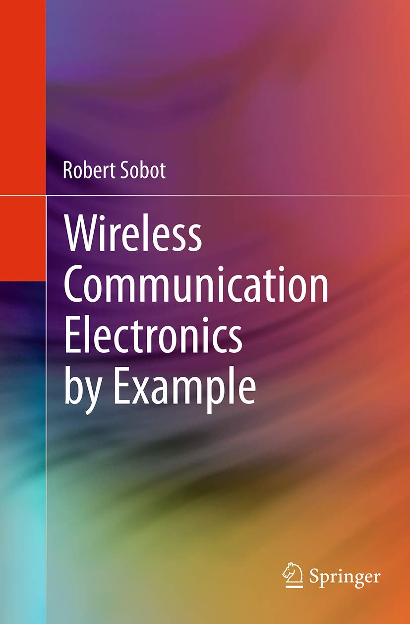 Wireless Communication Electronics by Example,Used