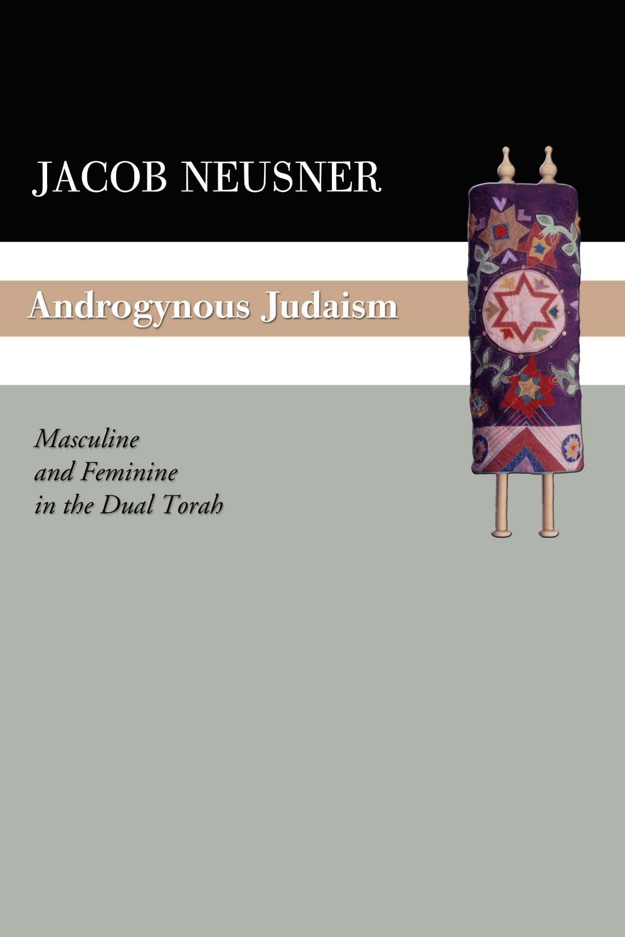 Androgynous Judaism: Masculine And Feminine In The Dual Torah,Used