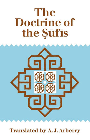 The Doctrine Of Sufis: Translated From The Arabic Of Abu Bakr Alkalabadhi,New