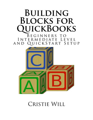 Building Blocks for QuickBooks: Beginners to Intermediate Level and QuickStart Setup,Used