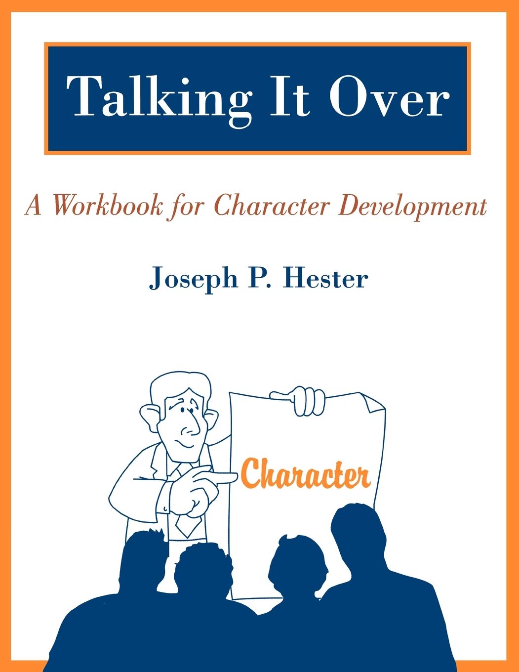 Talking It Over: A Workbook For Character Development,Used