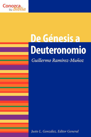 De Genesis A Deuteronomio: Genesis Through Deuteronomy (Conozca Su Biblia) (Spanish Edition),New