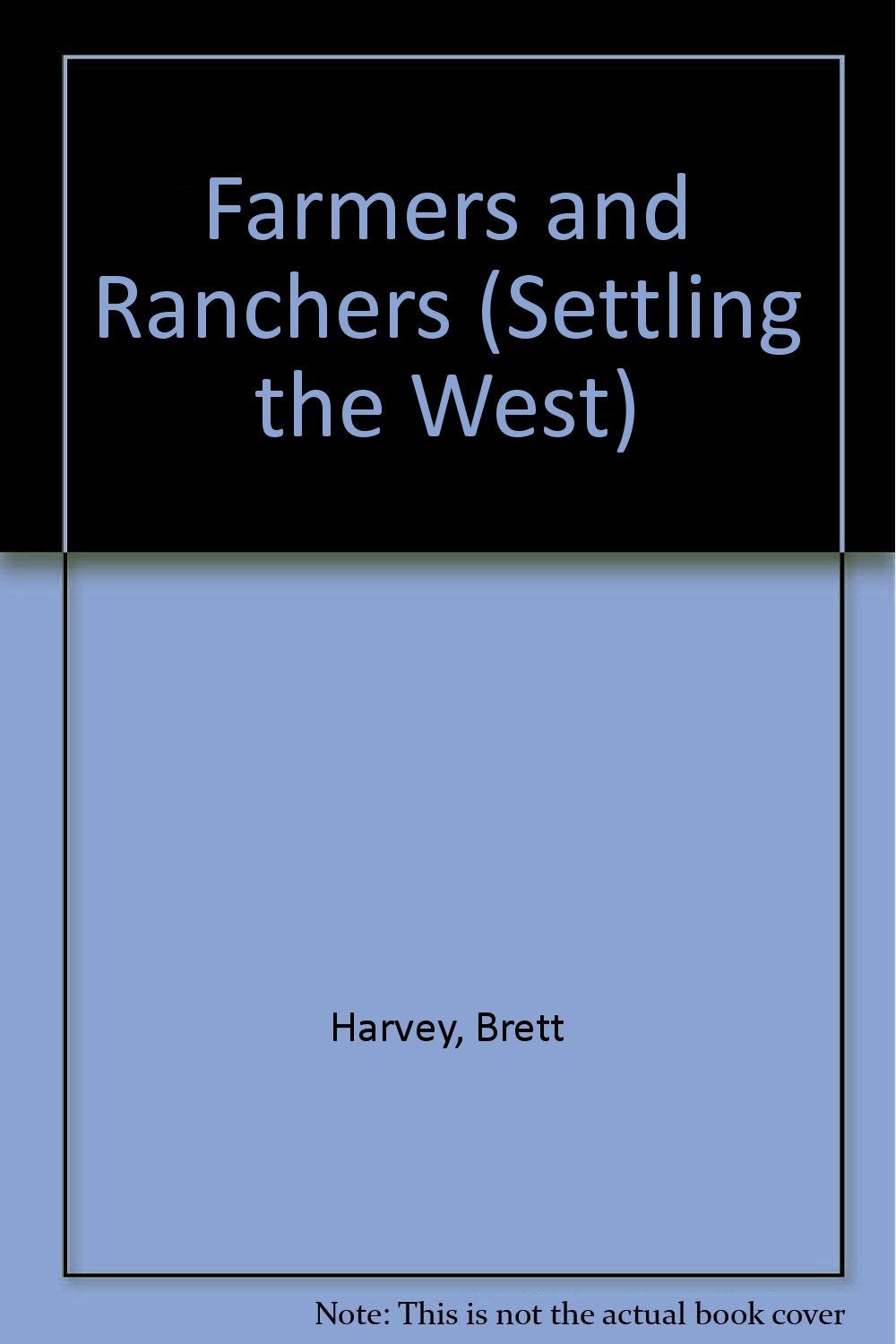Farmers and Ranchers (Settling the West),Used
