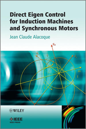 Direct Eigen Control for Induction Machines and Synchronous Motors,Used