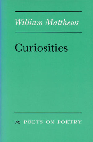 Curiosities (Poets On Poetry),New