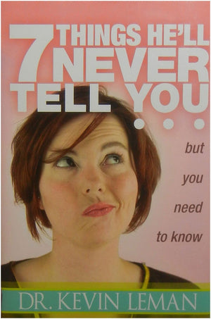7 Things He'll Never Tell You: . . . But You Need to Know,Used