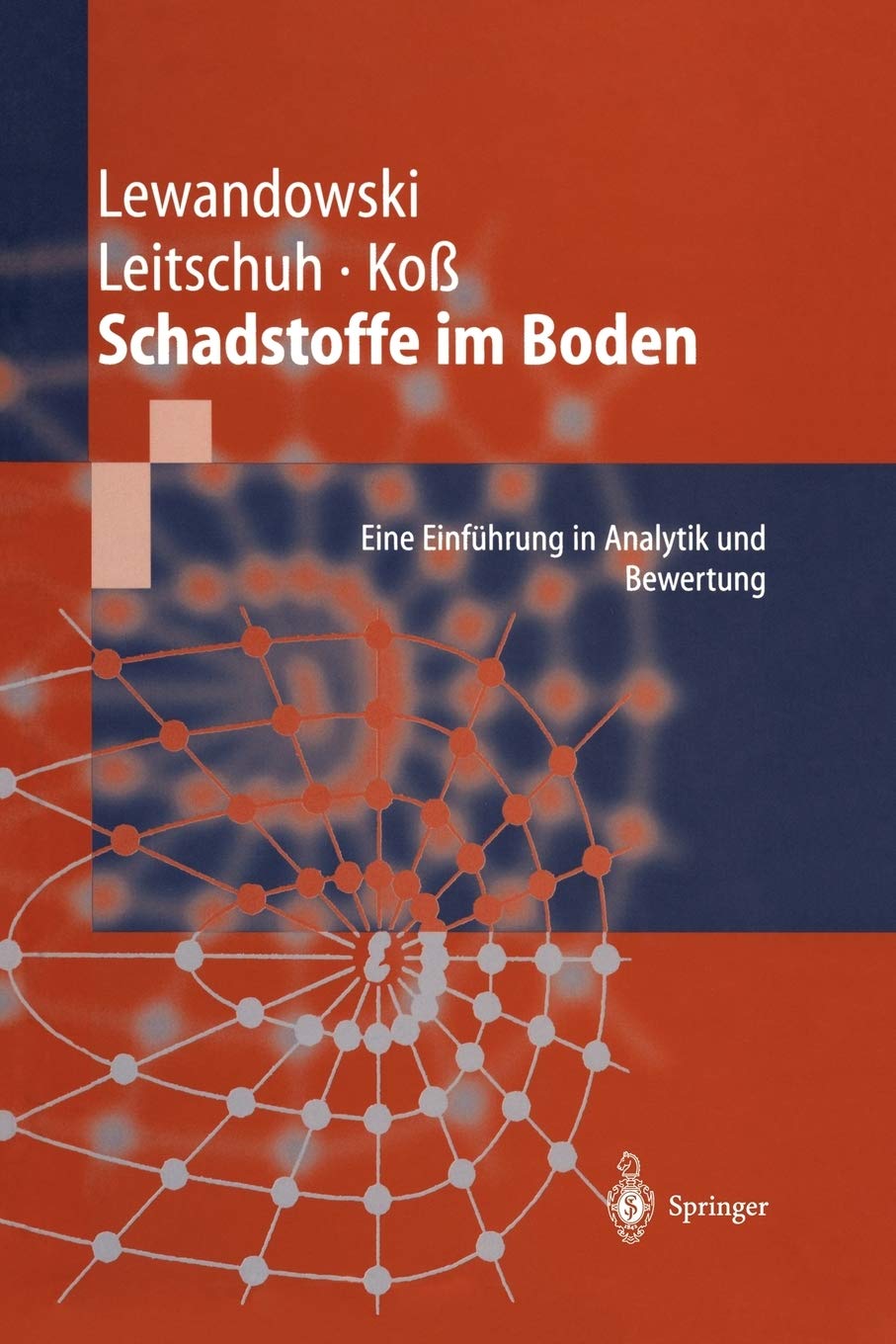 Schadstoffe im Boden: Eine Einfhrung in Analytik und Bewertung (German Edition),Used