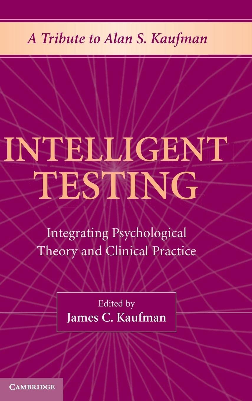 Intelligent Testing: Integrating Psychological Theory and Clinical Practice,Used