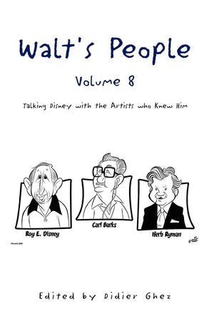 Walt's People  Volume 8: Talking Disney with the Artists who Knew Him,Used