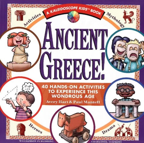Ancient Greece!: 40 HandsOn Activities to Experience This Wondrous Age (Kaleidoscope Kids Books),Used