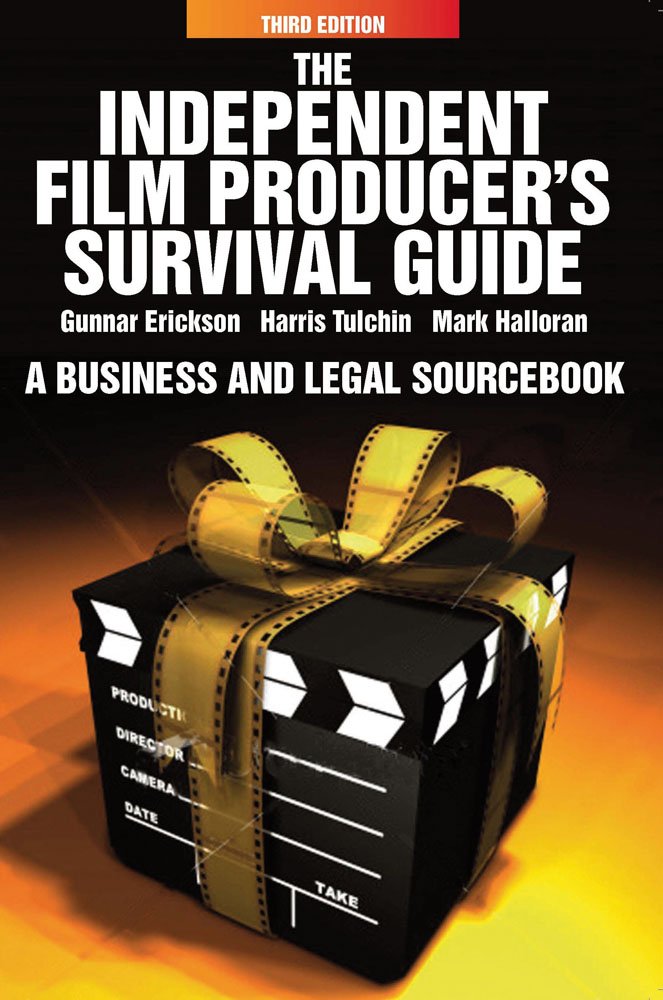 Independent Film Producer's Survival Guide: A Business and Legal Sourcebook,Used