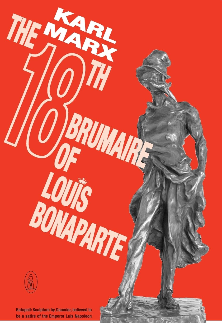 The Eighteenth Brumaire Of Louis Bonaparte