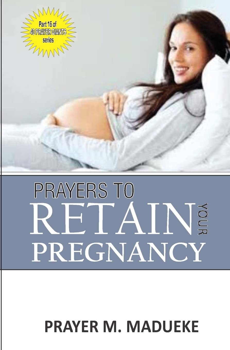 Prayers to retain your pregnancy (40 Prayer Giants),Used