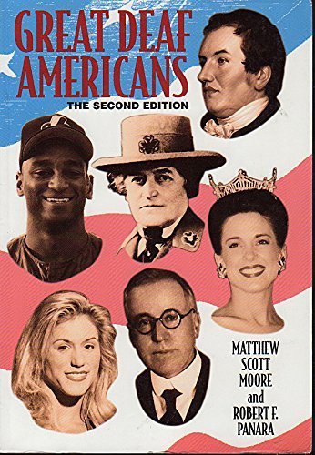 Great Deaf Americans : The Second Edition,Used