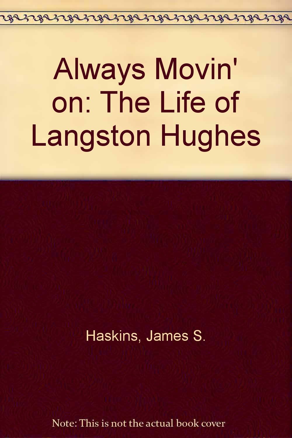 Always Movin' on: The Life of Langston Hughes,Used