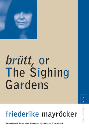 Brutt, Or The Sighing Gardens (Avantgarde & Modernism Collection),Used