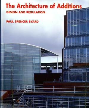 The Architecture of Additions: Design and Regulation,Used