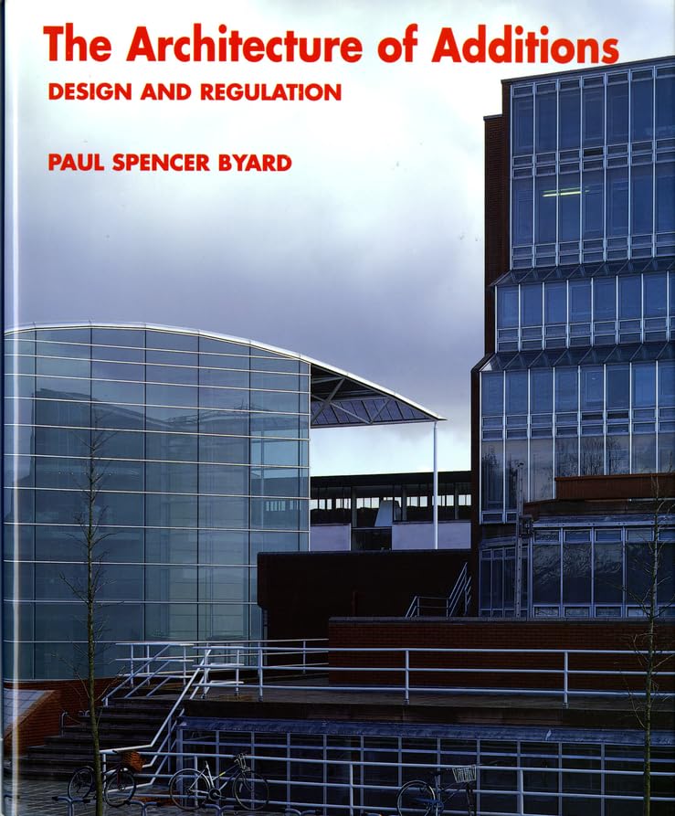 The Architecture of Additions: Design and Regulation,Used