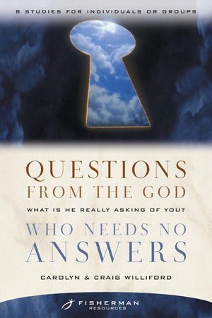 Questions from the God Who Needs No Answers: What Is He Really Asking of You? (Fisherman Resources Series),Used