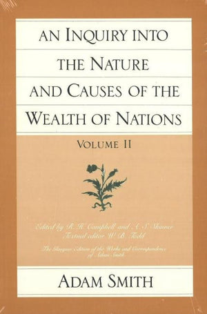 An Inquiry Into the Nature and Causes of the Wealth of Nations, Vol 2,Used