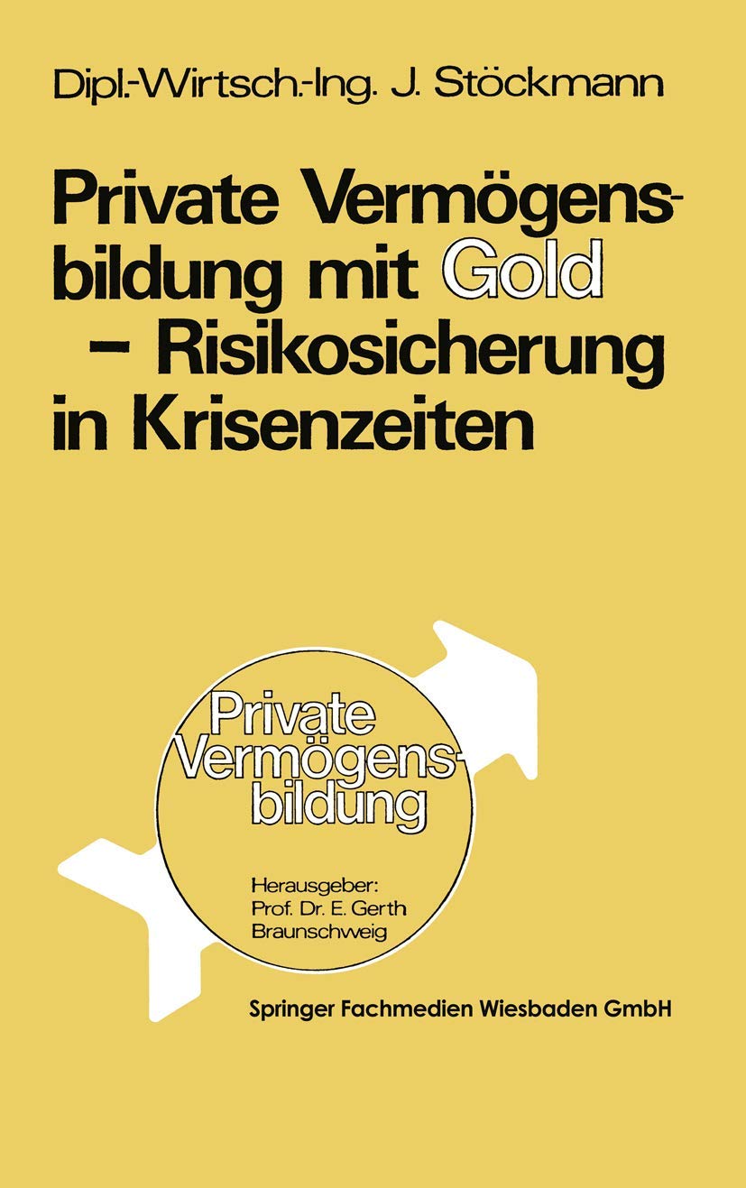 Private Vermgensbildung Mit Gold  Risikosicherung in Krisenzeiten (German Edition),Used