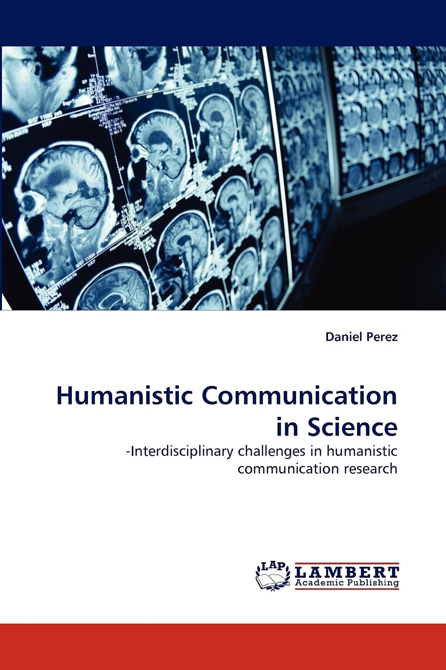 Humanistic Communication in Science: Interdisciplinary challenges in humanistic communication research,Used