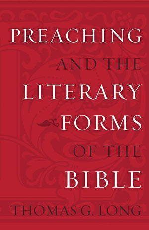 Preaching and the Literary Forms of the Bible,Used