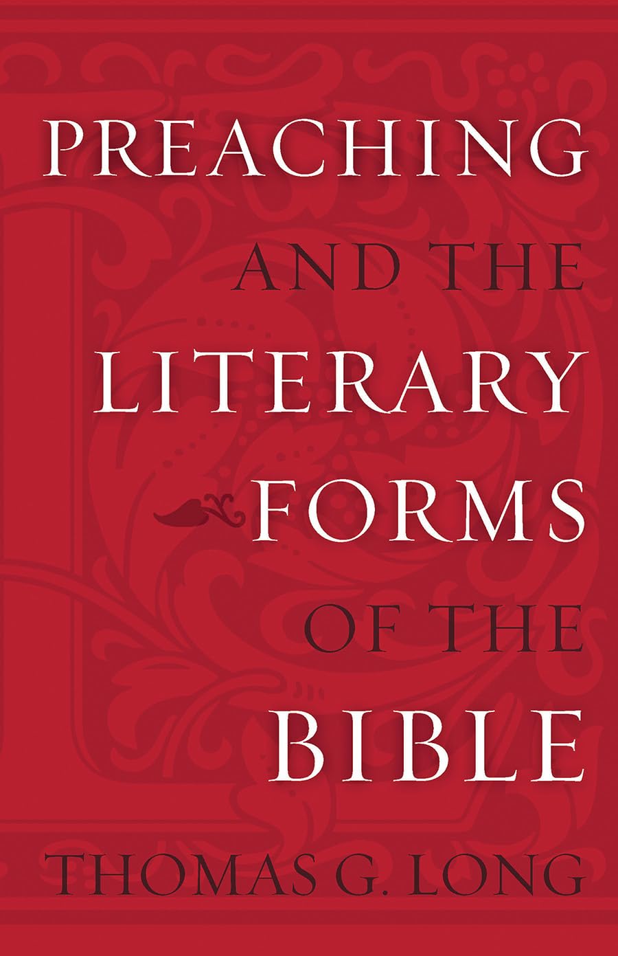 Preaching and the Literary Forms of the Bible,Used