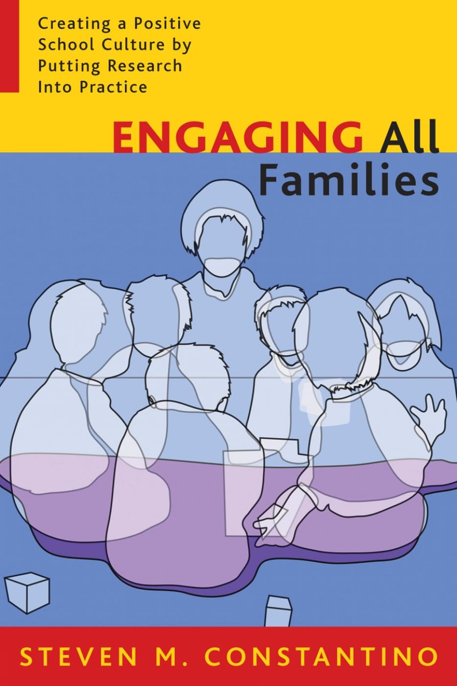 Engaging All Families: Creating A Positive School Culture By Putting Research Into Practice,Used