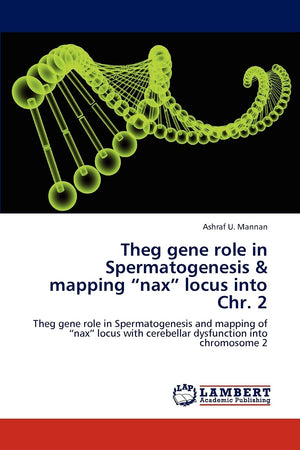 Theg gene role in Spermatogenesis & mapping nax locus into Chr. 2: Theg gene role in Spermatogenesis and mapping of nax locus wi,Used
