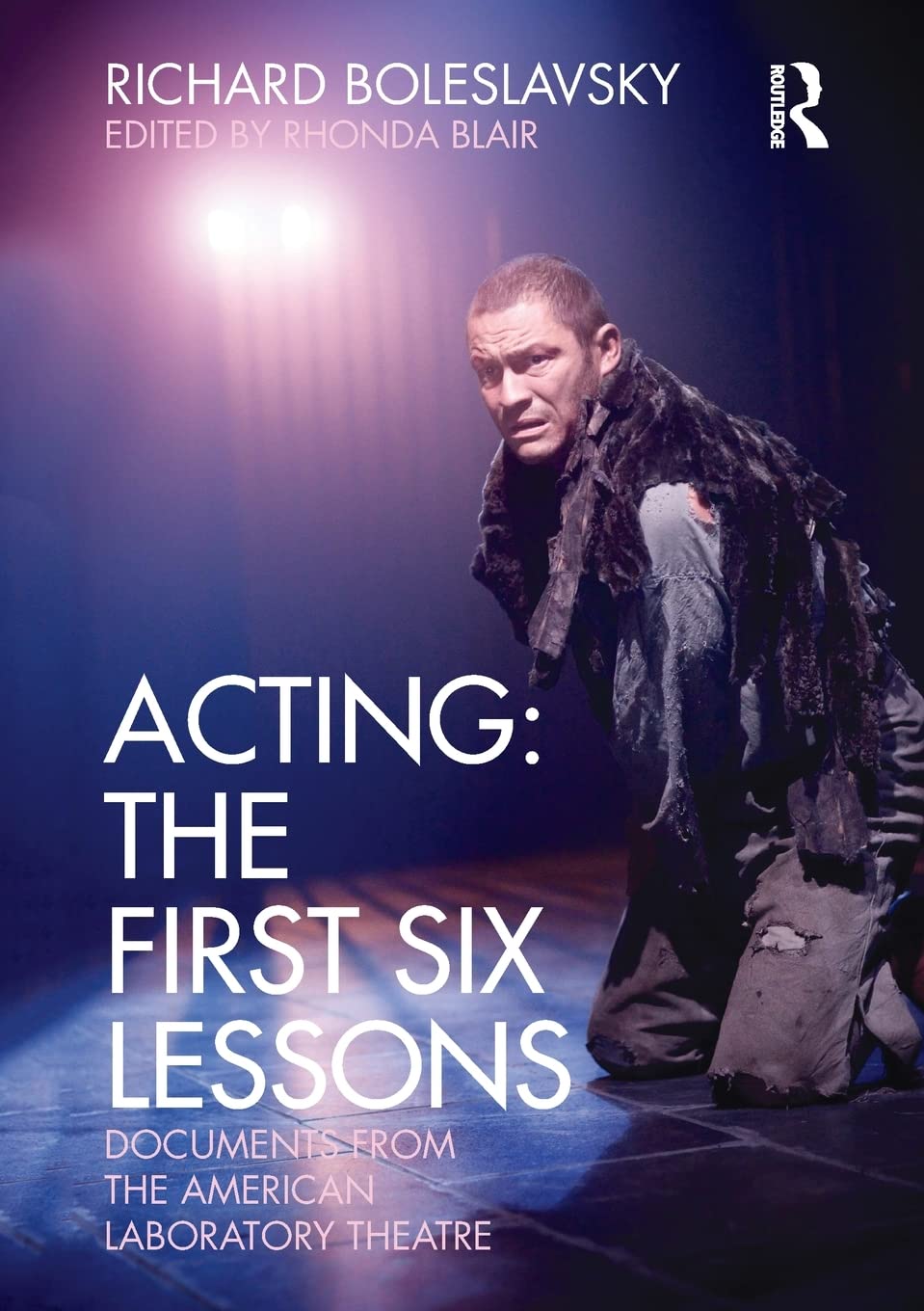 Acting: The First Six Lessons,New