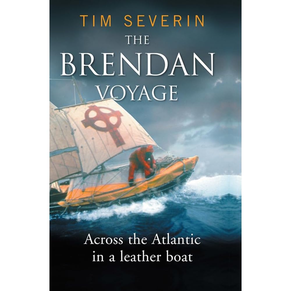 The Brendan Voyage: Across the Atlantic in a Leather Boat,Used