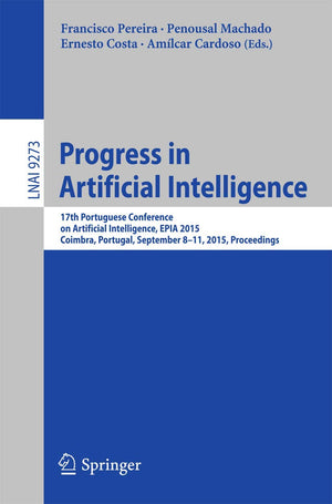 Progress in Artificial Intelligence: 17th Portuguese Conference on Artificial Intelligence, EPIA 2015, Coimbra, Portugal, Septem,Used