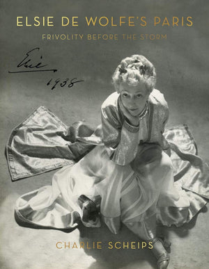 Elsie de Wolfes Paris: Frivolity Before the Storm