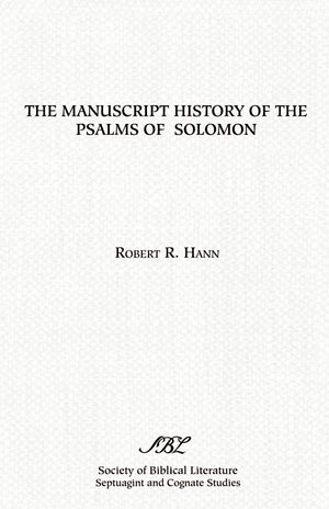 The Manuscript History of the Psalms of Solomon (SEPTUAGINT AND COGNATE STUDIES SERIES),Used
