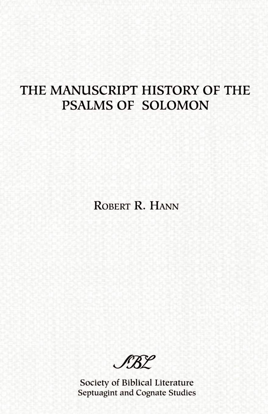 The Manuscript History of the Psalms of Solomon (SEPTUAGINT AND COGNATE STUDIES SERIES),Used
