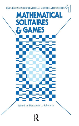 Mathematical Solitaires and Games (Excursions in Recreational Mathematics, 1),Used